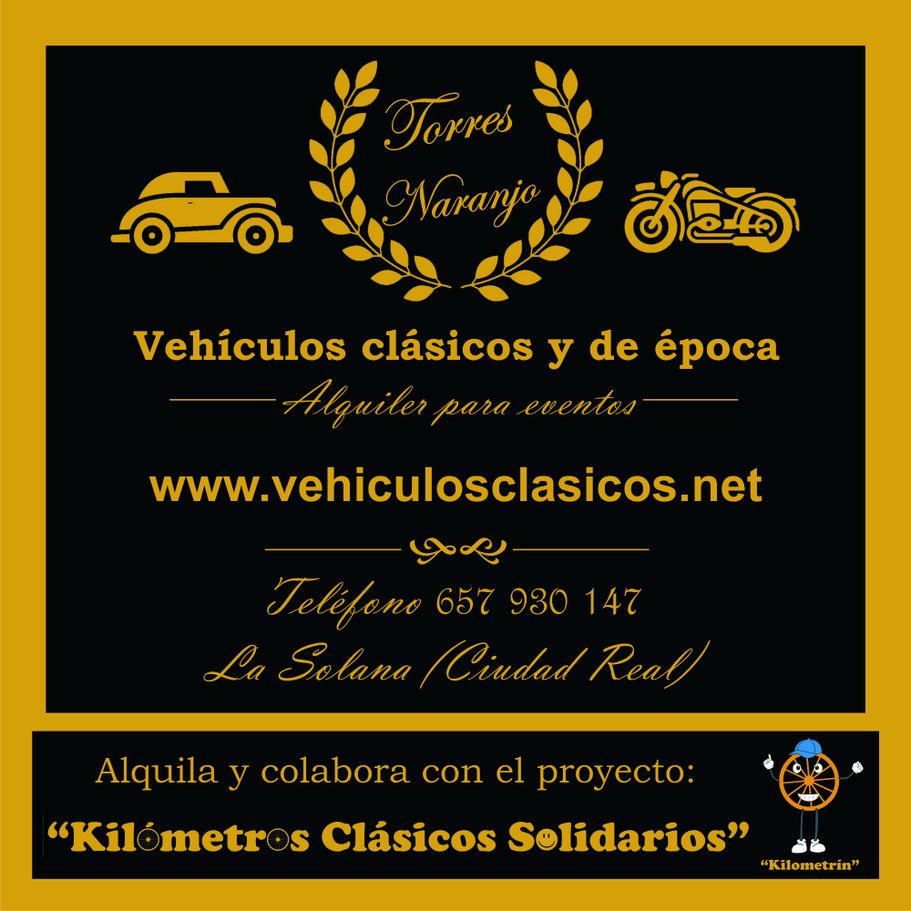 Alquiler de vehículos clásicos y de época Torres Naranjo "Kilómetros Clásicos Solidarios" La Solana (Ciudad Real)